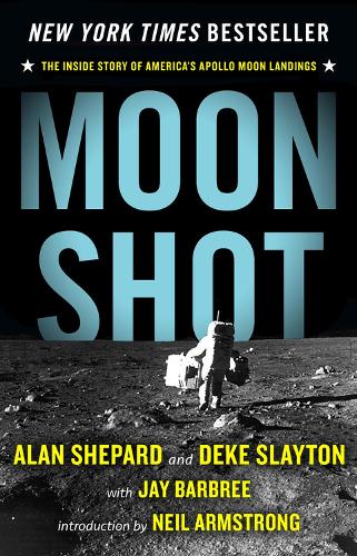 Бумажная книга «Moon Shot: The Inside Story of America's Apollo Moon Landings», авторов Алан Шепард, Дюк Слейтон, Джей Барбри - фото №1