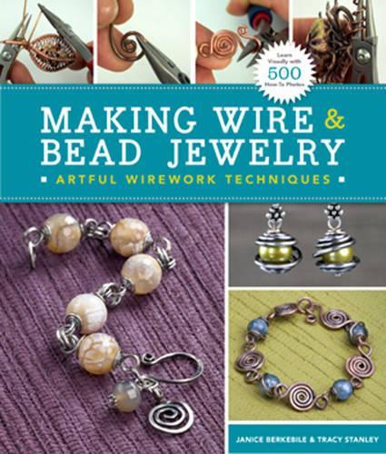 Бумажная книга «Making Wire & Bead Jewelry: Artful Wirework Techniques», автор Трейси Стэнли - фото №1