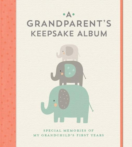 Бумажная книга «A Grandparent's Keepsake Album: Special Memories of My Grandchild’s First Years», автор Юнион Сквер и Ко. - фото №1