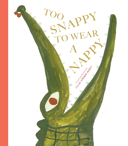 Бумажная книга «Too Snappy to Wear a Nappy», автор Лилиас Кинсман-Шове - фото №1