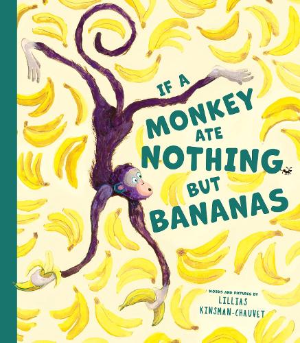Бумажная книга «If a Monkey Ate Nothing but Bananas», автор Лилиас Кинсман-Шове - фото №1