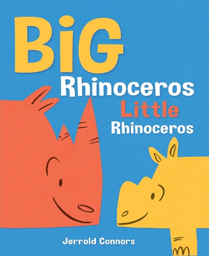 Бумажная книга «Big Rhinoceros, Little Rhinoceros», автор Джерольд Коннорс - фото №1