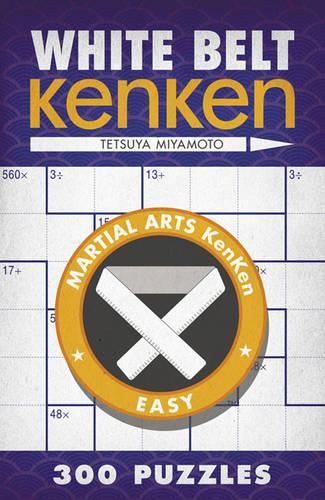 Паперова книга «White Belt KenKen®», автор Тецуя Міямото - фото №1
