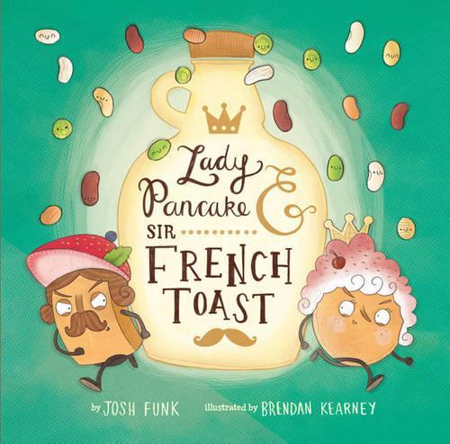 Бумажная книга «Lady Pancake & Sir French Toast», автор Джош Фанк - фото №1