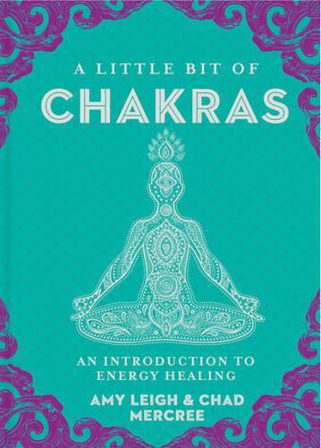 [object Object] «A Little Bit of Chakras: An Introduction to Energy Healing», авторов Эми Ли Меркри, Чад Меркри - фото №1