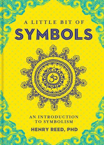 [object Object] «A Little Bit of Symbols: An Introduction to Symbolism», автор Генри Рид - фото №1