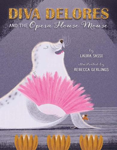 Бумажная книга «Diva Delores and the Opera House Mouse», автор Лаура Сасси - фото №1