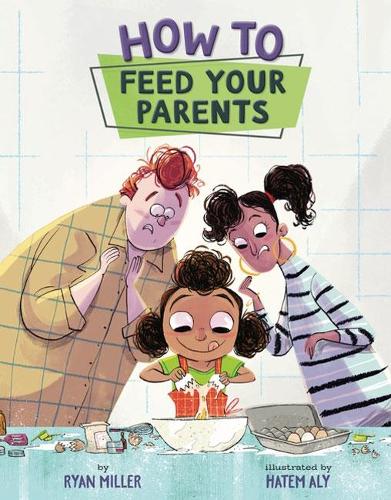 Бумажная книга «How to Feed Your Parents», автор Райан Миллер - фото №1