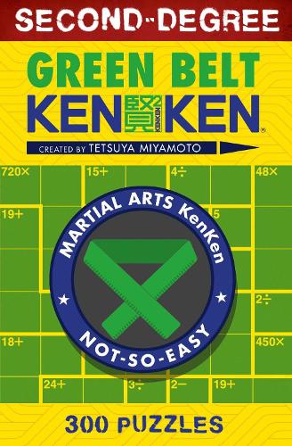 Паперова книга «Second-Degree Green Belt KenKen», автор Тецуя Міямото - фото №1