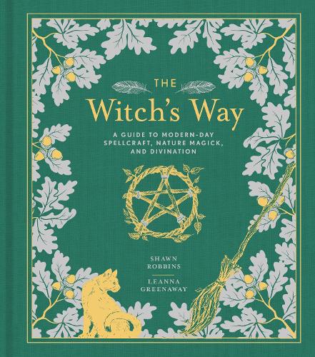 [object Object] «The Witch's Way: A Guide to Modern-Day Spellcraft, Nature Magick, and Divination», автор Лианна Гринуэй - фото №1