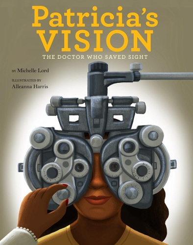 Бумажная книга «Patricia's Vision: The Doctor Who Saved Sight», автор Мишель Лорд - фото №1