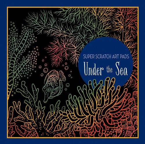 [object Object] «Super Scratch Art Pads: Under the Sea», автор Sterling Children's - фото №1