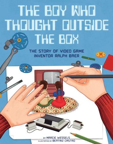 Бумажная книга «The Boy Who Thought Outside the Box: The Story of Video Game Inventor Ralph Baer», автор Марси Весселс - фото №1