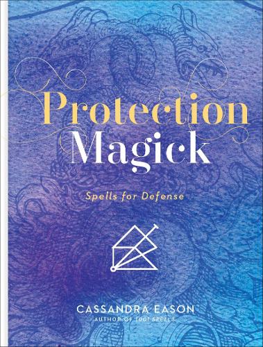 Паперова книга «Protection Magick», автор Кассандра Ісон - фото №1