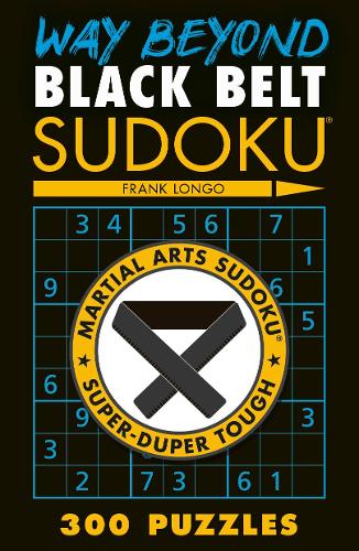 [object Object] «Way Beyond Black Belt Sudoku (R)», автор Франк Лонго - фото №1