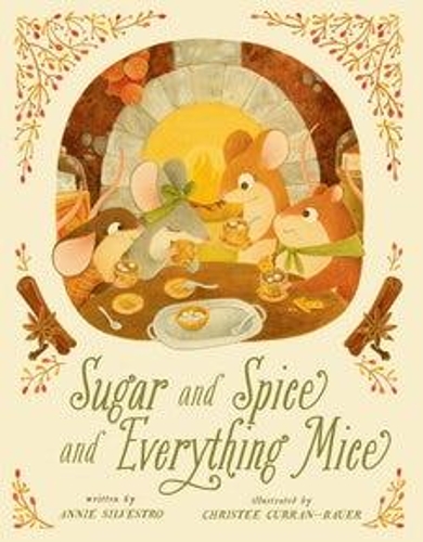 Паперова книга «Sugar and Spice and Everything Mice», автор Енні Сільвестро - фото №1