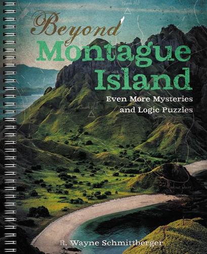 [object Object] «Beyond Montague Island: Even More Mysteries and Logic Puzzles», автор Р. Уейн Шміттбергер - фото №1