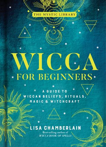 Паперова книга «Wicca for Beginners: A Guide to Wiccan Beliefs, Rituals, Magic, and Witchcraft», автор Ліза Чемберлен - фото №1