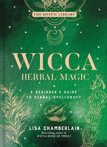 Бумажная книга «Wicca Herbal Magic, Volume 5: A Beginner's Guide to Herbal Spellcraft», автор Лиза Чемберлин - фото №1