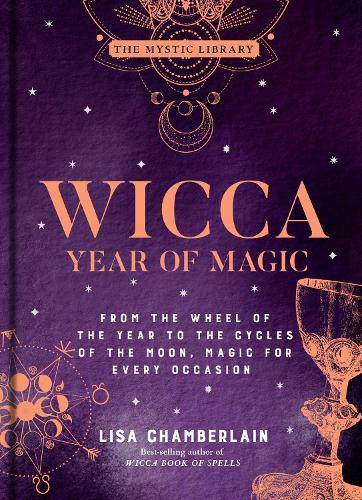 Paper book «Wicca Year of Magic: From the Wheel of the Year to the Cycles of the Moon, Magic for Every Occasion», author Lisa Chamberlin - фото №1