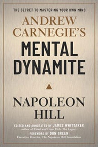 Паперова книга «Andrew Carnegie's Mental Dynamite», автор Наполеон Гілл - фото №1