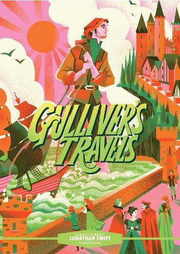 Бумажная книга «Classic Starts®: Gulliver’s Travels», автор Джонатан Свифт - фото №1