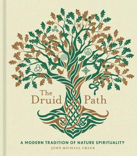 Бумажная книга «The Druid Path: A Modern Tradition of Nature Spirituality», автор Джон Майкл Грир - фото №1