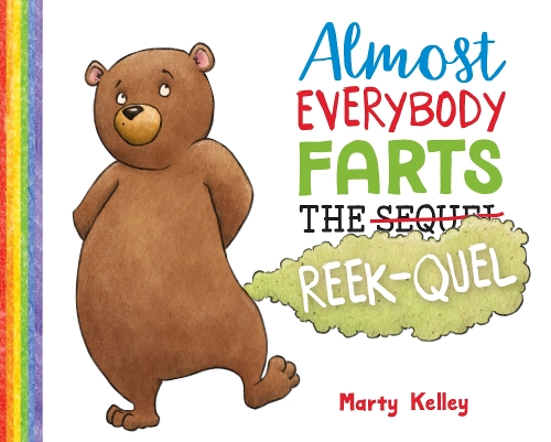 Бумажная книга «Almost Everybody Farts: The Reek-quel», автор Марти Келли - фото №1