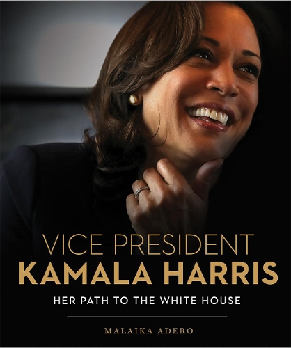 Бумажная книга «Vice President Kamala Harris: Her Path to the White House», автор Малайка Адеро - фото №1