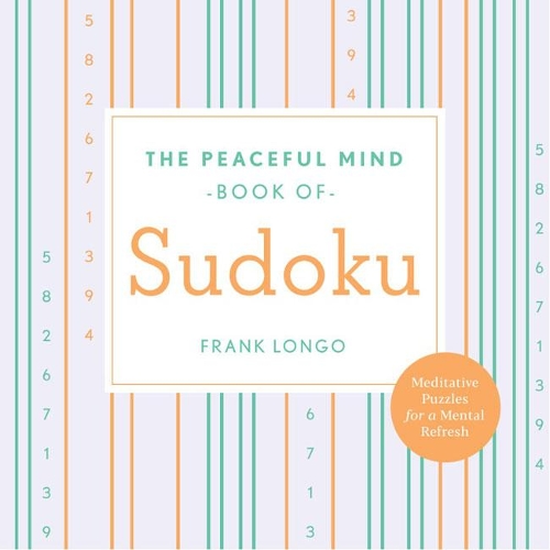 [object Object] «Peaceful Mind Book of Sudoku», автор Франк Лонго - фото №1