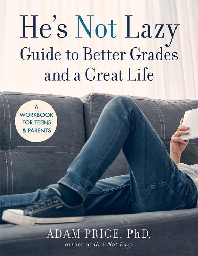 [object Object] «He’s Not Lazy Guide to Better Grades and a Great Life: A Step-by-Step Guide to Doing Better in School», автор Адам Прайс - фото №1