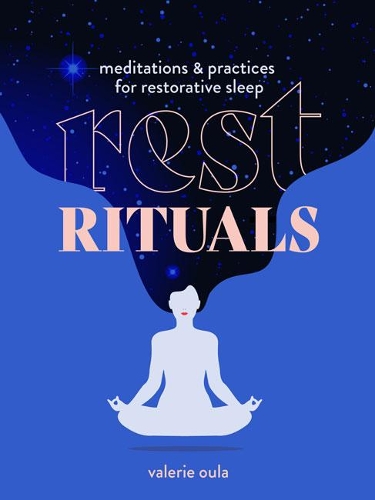 Паперова книга «Rest Rituals: Meditations & Practices for Restorative Sleep», автор Валері Ула - фото №1