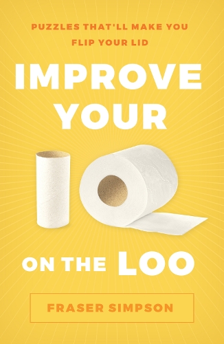 Паперова книга «Improve Your IQ on the Loo: Puzzles That’ll Make You Flip Your Lid», автор Фрейзер Сімпсон - фото №1
