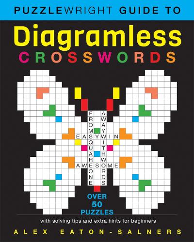 Паперова книга «Puzzlewright Guide to Diagramless Crosswords: Over 50 puzzles with solving tips and extra hints for beginners», автор Алекс Ітон-Салнерс - фото №1