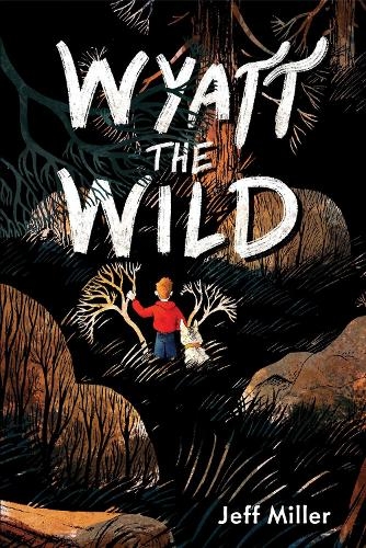 Бумажная книга «Wyatt the Wild», автор Джефф Миллер - фото №1