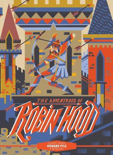 Бумажная книга «Classic Starts®: The Adventures of Robin Hood», автор Говард Пайл - фото №1
