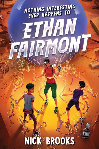 Бумажная книга «Nothing Interesting Ever Happens to Ethan Fairmont», автор Ник Брукс - фото №1