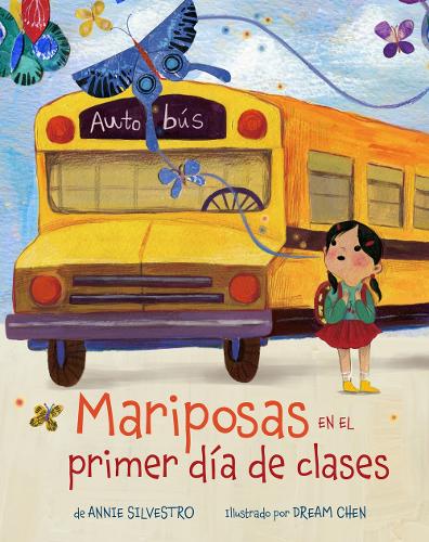Бумажная книга «Mariposas en el primer día de clases (Spanish Edition)», автор Энни Сильвестро - фото №1