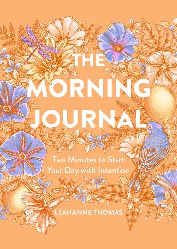 Бумажная книга «The Morning Journal: Two Minutes to Start Your Day with Intention», автор Лианна Томас - фото №1