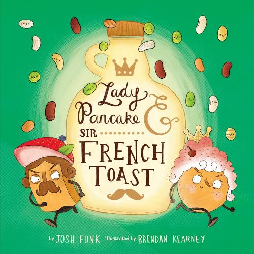 Паперова книга «Lady Pancake & Sir French Toast», автор Джош Фанк - фото №1