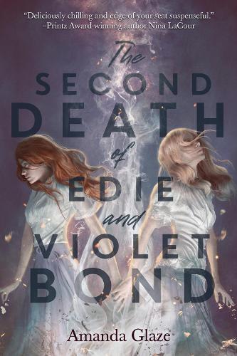 Бумажная книга «The Second Death of Edie and Violet Bond», автор Аманда Глейз - фото №1