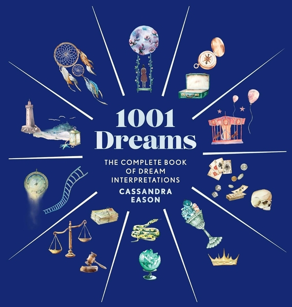 Бумажная книга «1001 Dreams: The Complete Book of Dream Interpretations», автор Кассандра Изон - фото №1