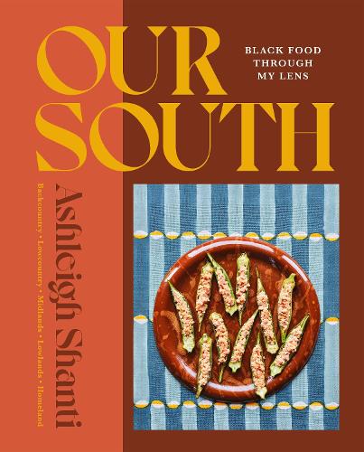 Паперова книга «Our South: Black Food Through My Lens», автор Ешлі Шанті - фото №1