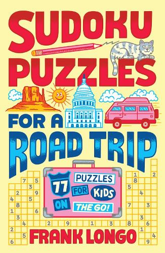 [object Object] «Sudoku Puzzles for a Road Trip: 77 Puzzles for Kids on the Go!», автор Франк Лонго - фото №1