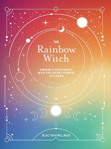 Бумажная книга «The Rainbow Witch: Enhance Your Magic with the Secret Powers of Color», автор Кач Янг - фото №1