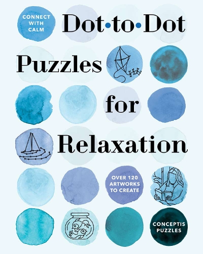 Бумажная книга «Connect with Calm: Dot-to-Dot Puzzles for Relaxation», автор Conceptis Puzzles - фото №1