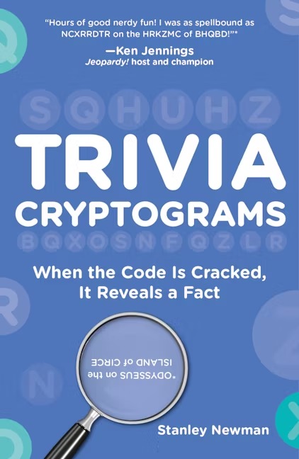 Бумажная книга «Trivia Cryptograms: When the Code Is Cracked, It Reveals a Fact», автор Стэнли Ньюман - фото №1
