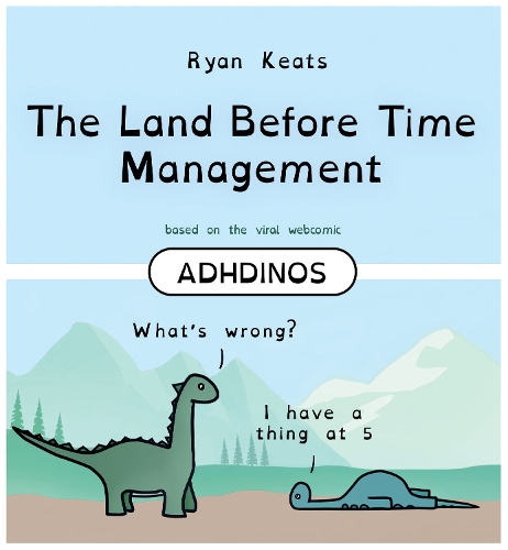 Бумажная книга «The Land Before Time Management: ADHDinos», автор Райан Китс - фото №1