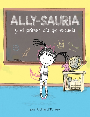 Бумажная книга «Ally-sauria y el primer día de escuela (Spanish Edition)», автор Ричард Торри - фото №1