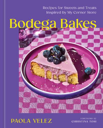 Бумажная книга «Bodega Bakes: Recipes for Sweets and Treats Inspired by My Corner Store», автор Паола Велес - фото №1